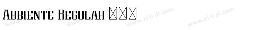 Abbiente Regular字体转换 Abbiente Regular字体转换